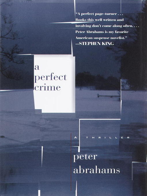 Title details for A Perfect Crime by Peter Abrahams - Available